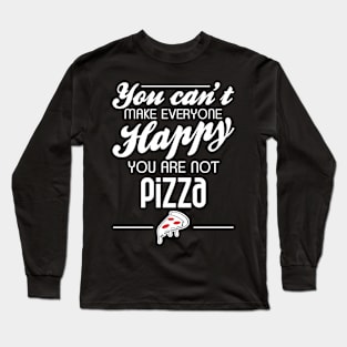 You are not Pizza Long Sleeve T-Shirt